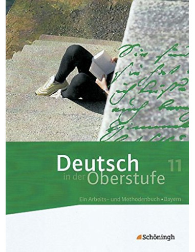Deutsch in der Oberstufe Sch?lerbuch 11.
