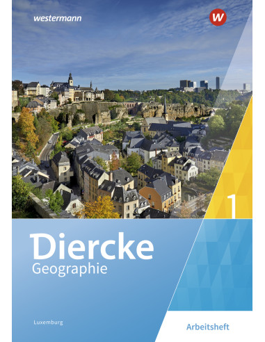 Diercke Geogr. 1 Arb. Luxemb. 2019