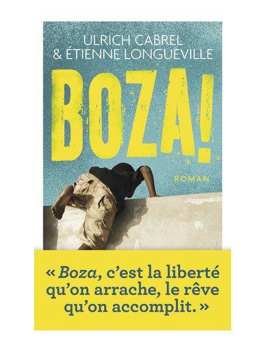 Boza ! - Ulrich Cabrel et Étienne Longue