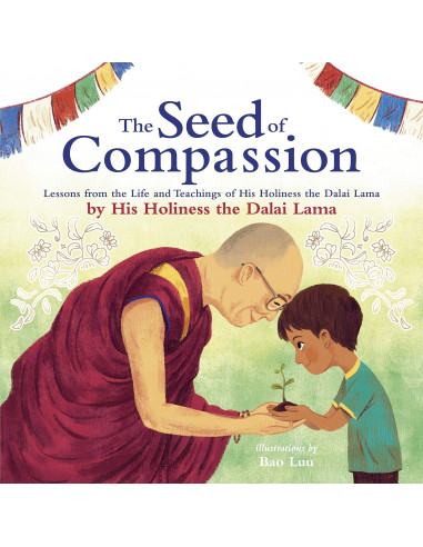 Dalai Lama: Seed of Compassion