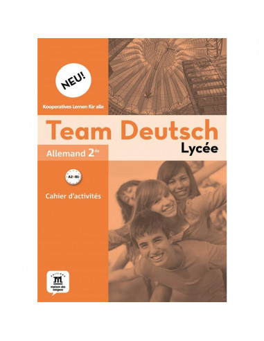 Allemand Team Deutsch Neu 2de - Cahier d