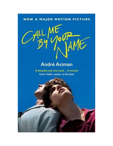 Aciman, A: Call Me By Your Name/Tie-In