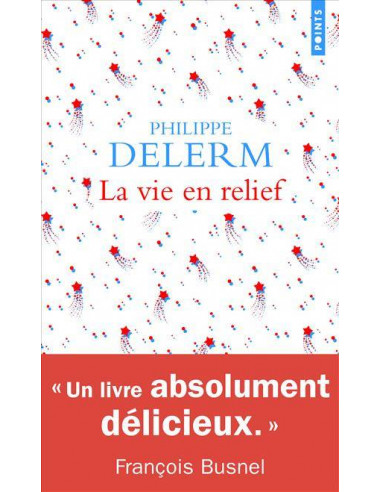 La Vie en relief de Philippe Delerm